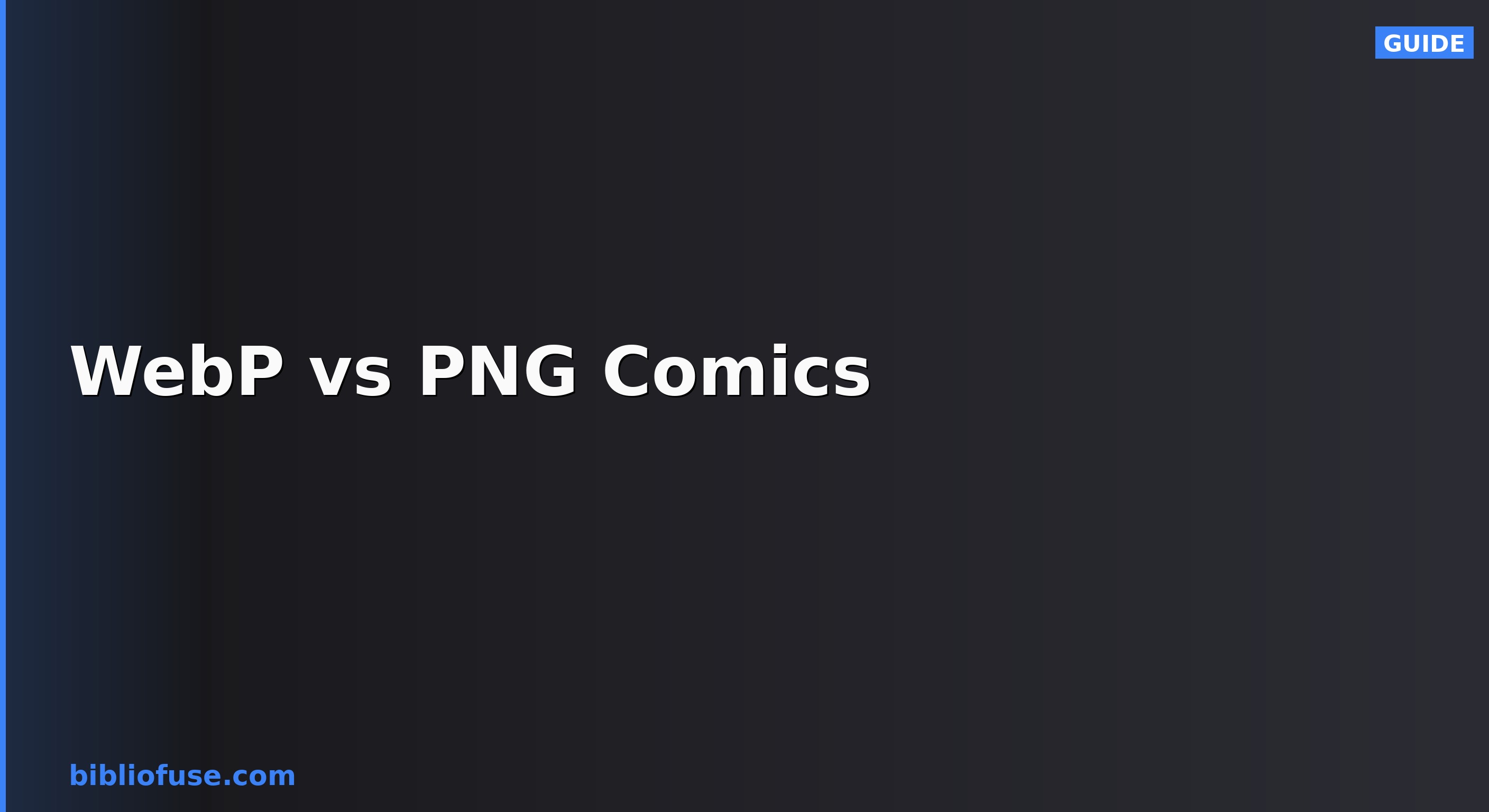 WebP vs PNG untuk Komik: Nisbah Kualiti-Saiz Terbaik